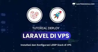 Deploy Full-Stack: Laravel di VPS & Next.js di Vercel
